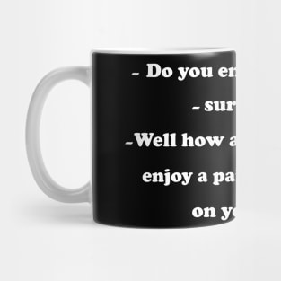 funny quote saying " DEEZ NUTS " Mug